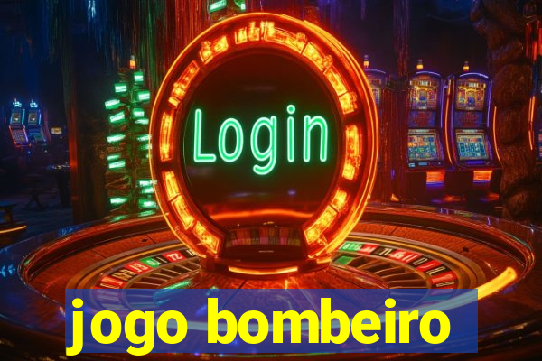 jogo bombeiro